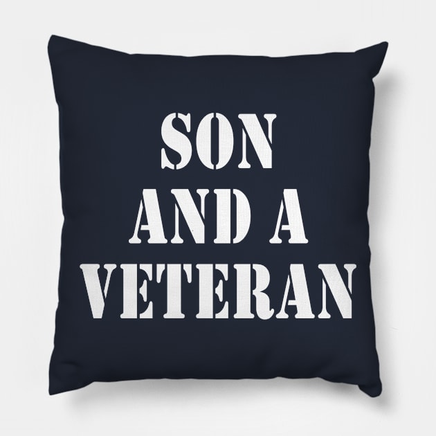 I Am A Son and a Proud Veteran Pillow by We Love Pop Culture