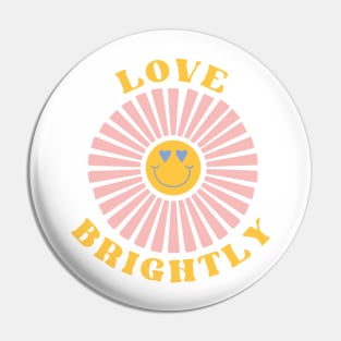 Love Brightly Pin