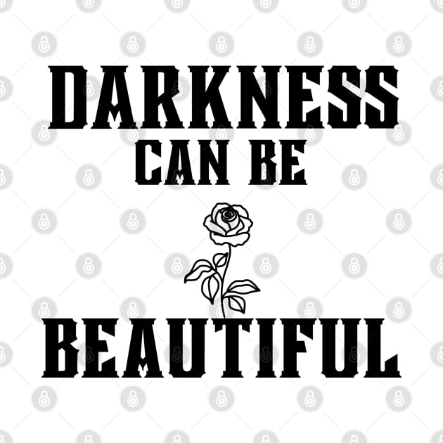 Darkness can be beautiful by shmoart