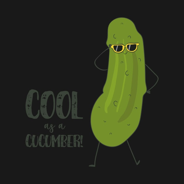 Cool As A Cucumber! Funny Cool Cucumber by Dreamy Panda Designs