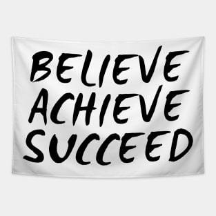 Believe Achieve Succeed Tapestry