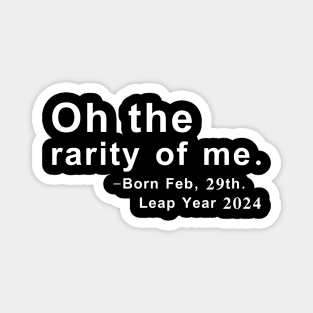 Feb 29th Birthday February 29th Leap Year Birthday Gifts Magnet