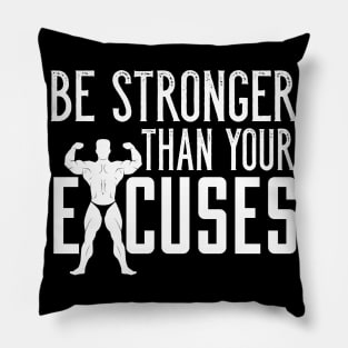 Be Stronger Than Your Excuses Weightlifting Body Pillow