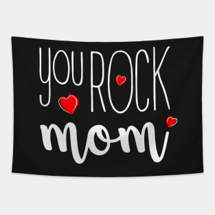 You Rock Mom - gift for Mom Tapestry