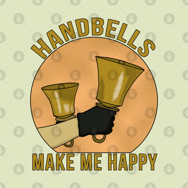 Handbells Make Me Happy - Instrument - Phone Case