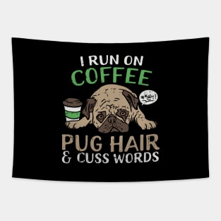 Cute Pug And Coffee Funny Quote For Dog Lover Tapestry