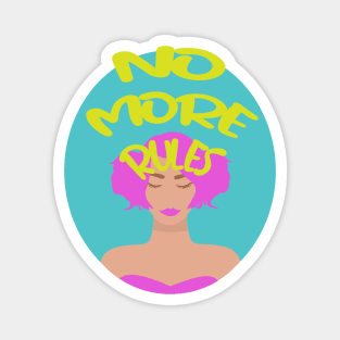 No More Rules Magnet