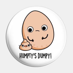 Humpty's Dumpy Funny Egg Poop Pun Pin