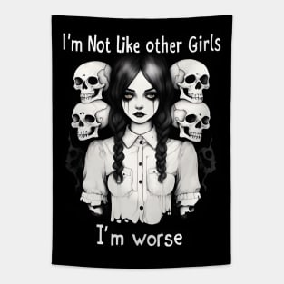 I'm not like other girls I'm worse Tapestry