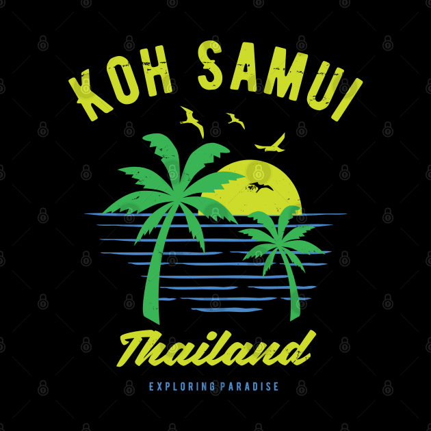 Koh Samui Thailand Souvenir & Thai Gift by shirtonaut