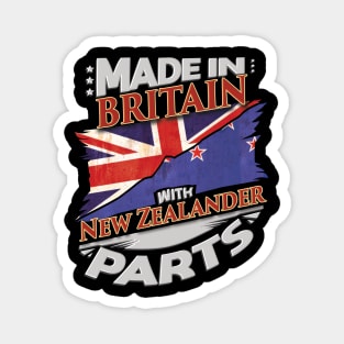 Made In Britain With New Zealander Parts - Gift for New Zealander From New Zealand Magnet