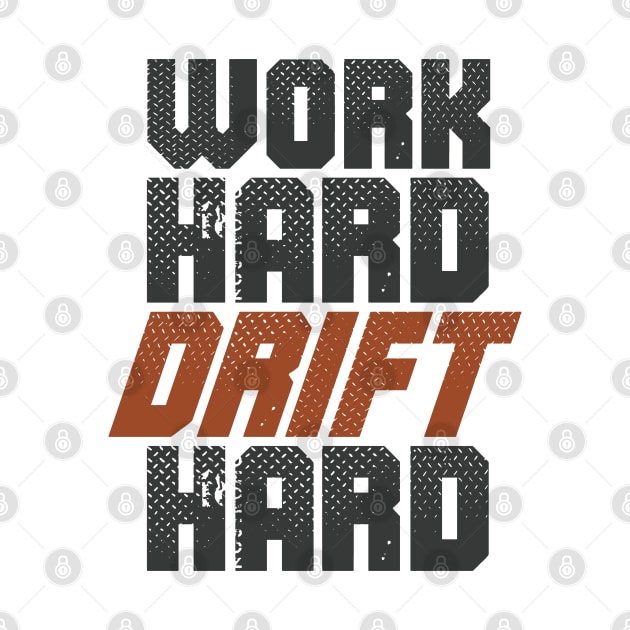 Drifting Racer Pilot - Work Hard Drift Hard by Issho Ni