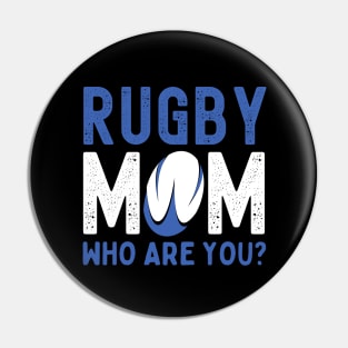 Rugby Mom Funny Pin