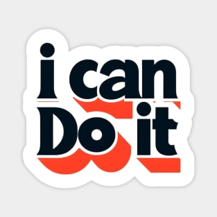 I can do it Magnet