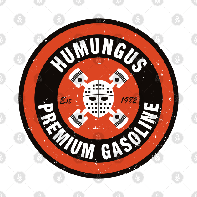 Mad Max : Humungus Premium Gasoline by joefixit2