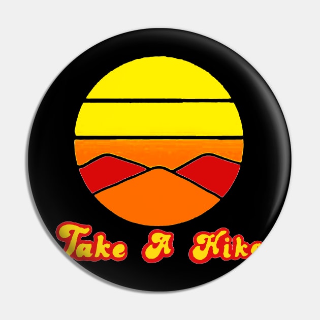 take a hike Pin by hanespace