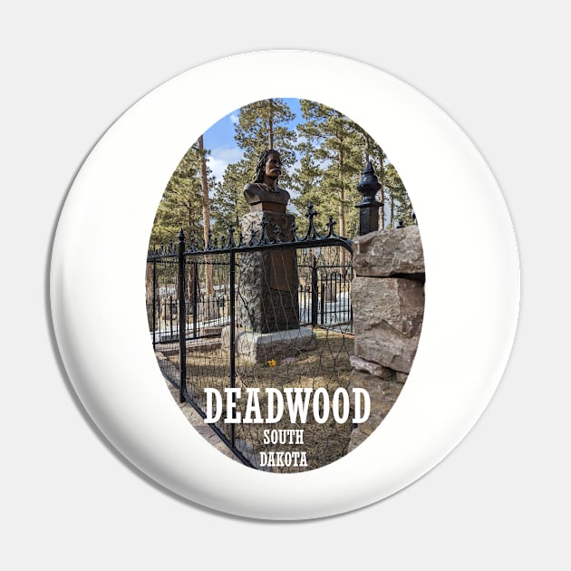 Deadwood South Dakota Pin by Lil-Bit-Batty