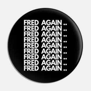 Fred again Armor Pin