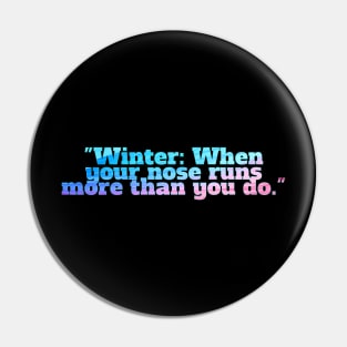 Winter Sarcastic Quote Text Pin