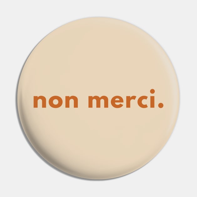 Non Merci Pin by ilustraLiza