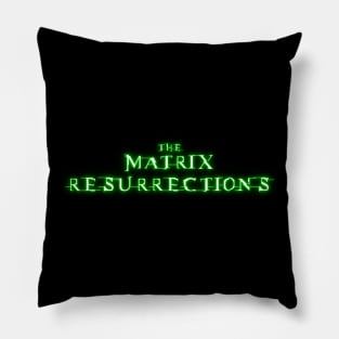 Resurrection Of The Matrix Pillow