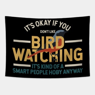 Bird Watching T-shirt - Funny Bird Watcher Smart People Tapestry