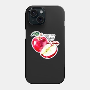 An Apple A Day…. Phone Case