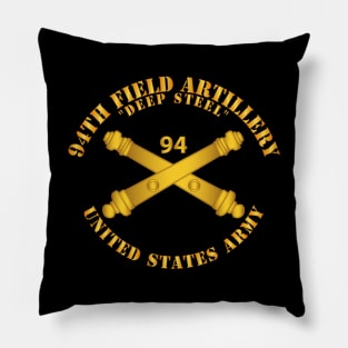 94th Field Artillery Regiment - Deep Steel w Arty Branch Pillow