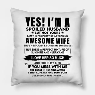 I'm A Spoiled Husband Of A Freaking Awesome Wife Valentine's Day Pillow