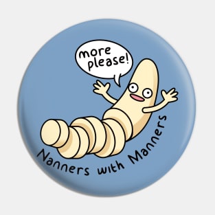 Nanners with Manners Pin