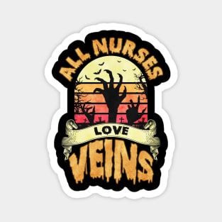 All Nurses Love Veins - Halloween for Nurses Magnet