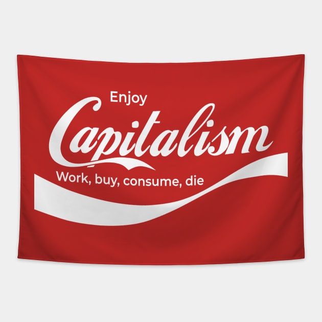 Enjoy Capitalism Tapestry by LanfaTees