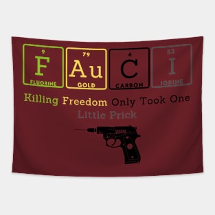 Killing Freedom Only Took One Little Prick Tapestry