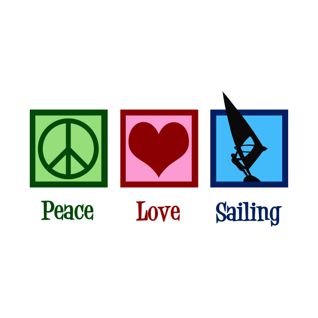 Peace Love Sailing by epiclovedesigns