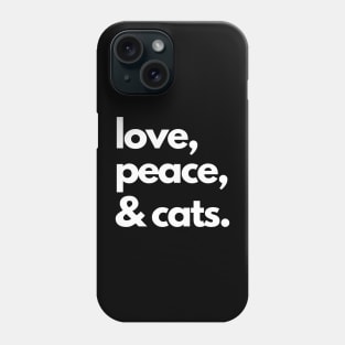 Love, peace & cats Phone Case