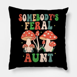 Somebody's Feral Aunt Pillow