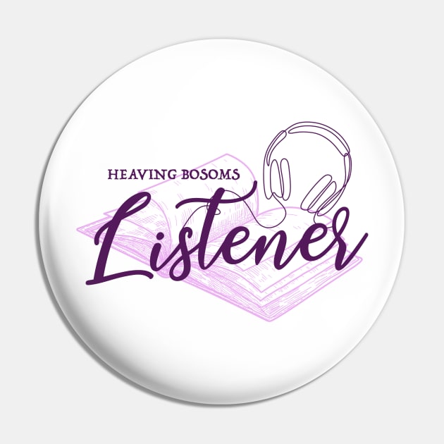 Heaving Bosoms Listener Pin by Heaving Bosoms Podcast