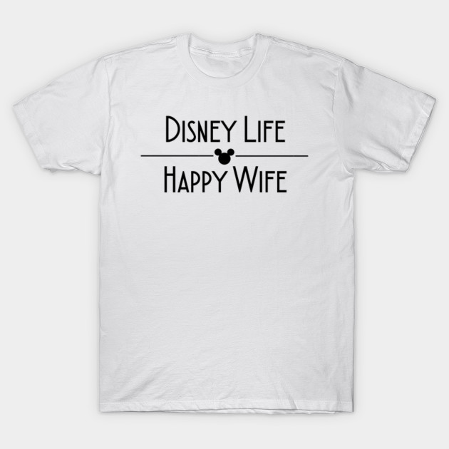 disney life shirt