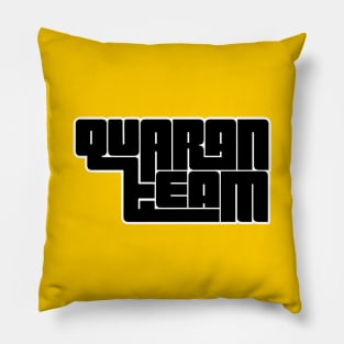 Quaranteam quotes quarantine Pillow