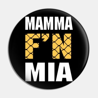 Mamma F'n Mia! Pin