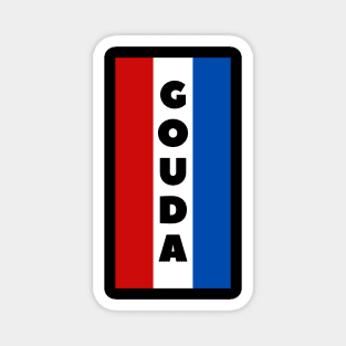 Gouda in Dutch Flag Vertical Magnet