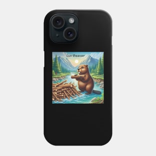 Beaver Luv . Phone Case