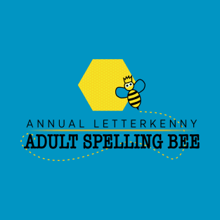 Annual Letterkenny Adult Spelling Bee T-Shirt