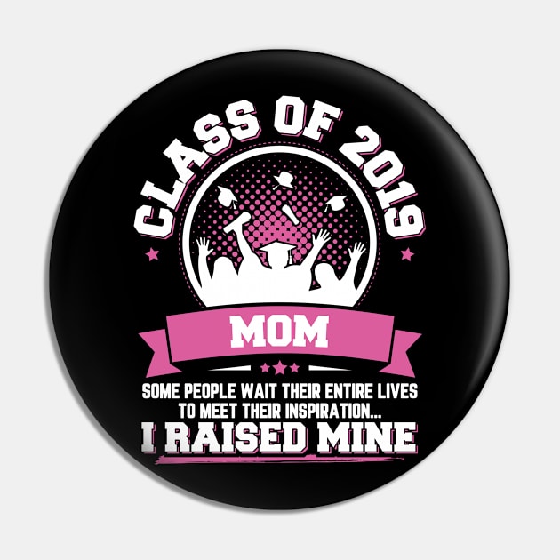 Proud Mom Of A Class Of 2019 Graduate Pin by trendingoriginals