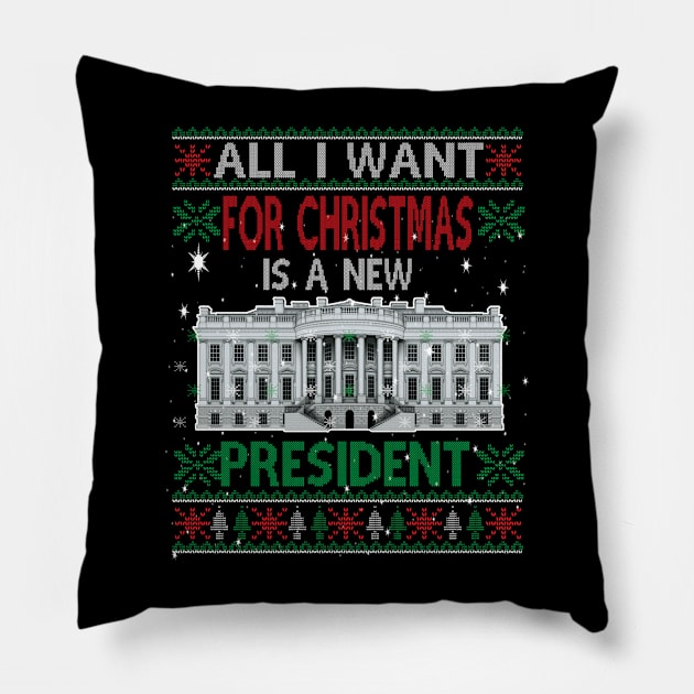 All I want for Christmas is a new President.. Christmas funny gift idea Pillow by DODG99