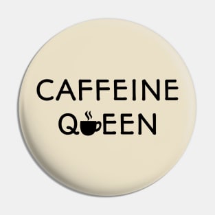 Fueled by Caffeine: The Coffee Queen Reigns Supreme Pin