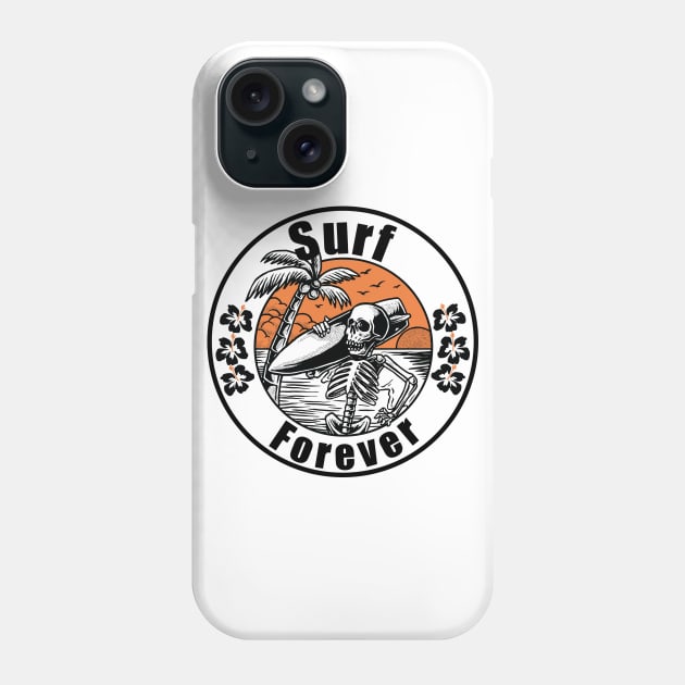 Surf Forever Phone Case by shipwrecked2020