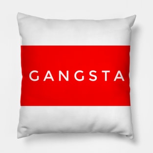 Gangsta Pillow