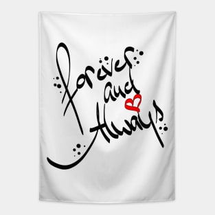 forever and always - für immer und ewig Tapestry