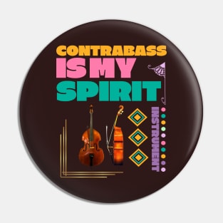 Musical instruments  are my spirit, Contra bass. Pin